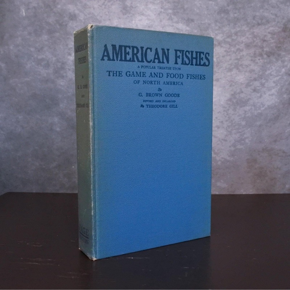 Antique American Fishes Game And Food Fishes Of North America G. Brown Goode